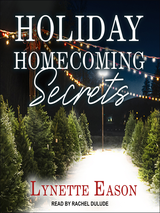 Title details for Holiday Homecoming Secrets by Lynette Eason - Available